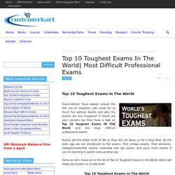 Top 10 Toughest Exams In The World