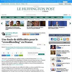 Une foule de difficultés pour le "crowdfunding" en France