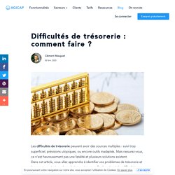 Difficultés de trésorerie : comment faire ?