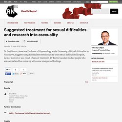 Suggested treatment for sexual difficulties and research into asexuality - Health Report - ABC Radio National