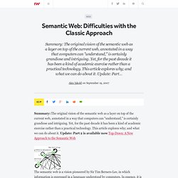 Semantic Web: Difficulties with the Classic Approach