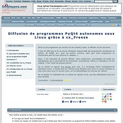 Diffusion de programmes PyQt4 autonomes sous Linux grâce à cx_Freeze