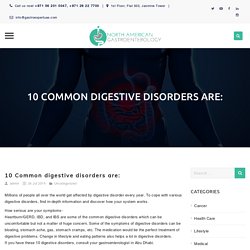 10 Common digestive disorders