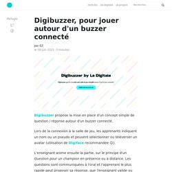 Digibuzzer, pour jouer autour d'un buzzer connecté - Le Blog by La Digitale