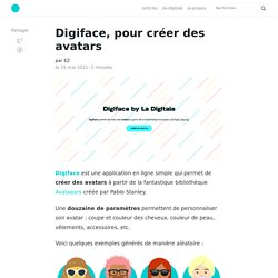 Digiface, pour créer des avatars - Le Blog by La Digitale