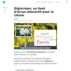 Digiscreen, un fond d'écran interactif pour la classe - Le Blog by La Digitale