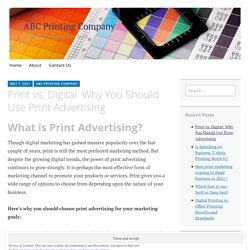 Print vs. Digital: Why You Should Use Print Advertising