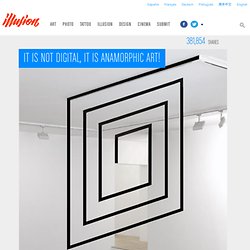 It is Not Digital, It is Anamorphic Art! & Illusion & The Most Amazing Creations in Art, Photography, Design, and Video. - StumbleUpon