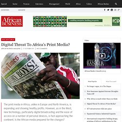 Digital Threat To Africa's Print Media? - African Business Magazine