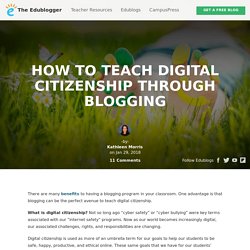 How To Teach Digital Citizenship Through Blogging