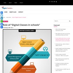 Role of “Digital Classes in schools” - Digital Teacher