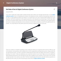 Get State of the Art Digital Conference System