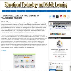 4 Great Digital Curation Tools Created by Teachers for Teachers