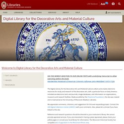 Digital Library for the Decorative Arts and Material Culture: Image and Text Collections