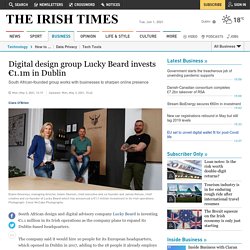 Digital design group Lucky Beard invests €1.1m in Dublin