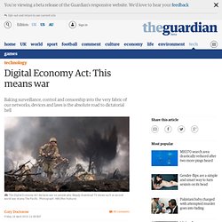 Digital Economy Act: This means war
