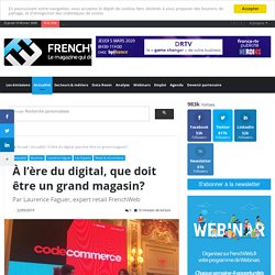 À l’ère du digital, que doit être un grand magasin?