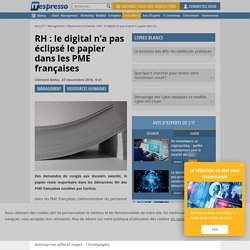 RH : le digital n'a pas éclipsé le papier dans les PME françaises