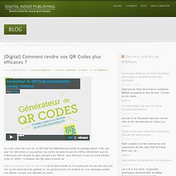 [Digital] Comment rendre vos QR Codes plus efficaces ? - Digital Inside Publishing