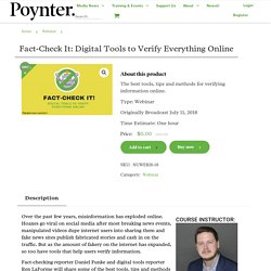 Fact-Check It: Digital Tools to Verify Everything Online - Poynter