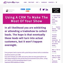 Using A CRM To Make The Most Of Your Show