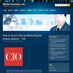 How to Secure Data by Addressing the Human Element – CIO