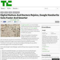 Digital Natives And Doctors Rejoice, Google Handwrite Gets Faster And Smarter