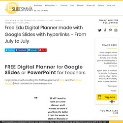 Free Edu Digital Planner made with Google Slides with hyperlinks - From July to July