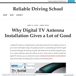 Why Digital TV Antenna Installation Gives a Lot of Good