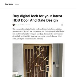 Buy digital lock for your latest HDB Door And Gate Design