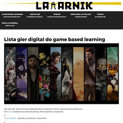 Lista gier digital do game based learning - GameBased learning