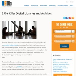 250+ Killer Digital Libraries and Archives