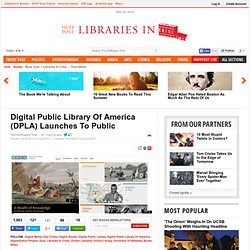 Digital Public Library Of America (DPLA) Launches To Public