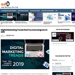 Digital Marketing Trends that You Cannot Ignore in 2019