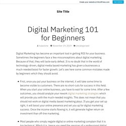 Digital Marketing 101 for Beginners – Site Title