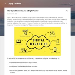 Why Digital Marketing has a Bright Future?