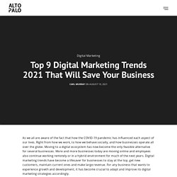 Top 9 Digital Marketing Trends 2021 That Will Save Your Business