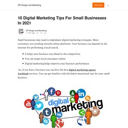 10 Digital Marketing Tips For Small Businesses In 2021 - by OP Design and Marketing - OP Design and Marketing