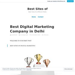 Best Digital Marketing Company in Delhi – Best Sites of