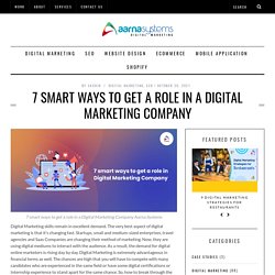 7 smart ways to get a role in a Digital Marketing Company