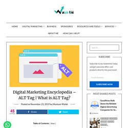Digital Marketing Encyclopedia - ALT Tag