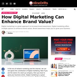 How Digital Marketing Can Enhance Brand Value?