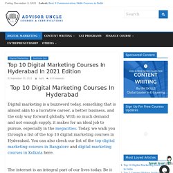 Top 10 Digital Marketing Courses In Hyderabad In 2021 Edition