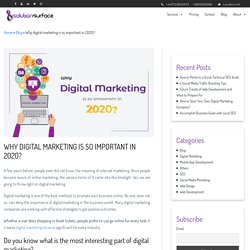 Why digital marketing is so important in 2020?