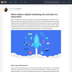 What makes a digital marketing mix and why it is important?