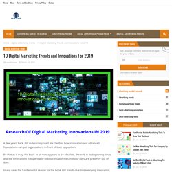 10 Digital Marketing Trends and Innovations For 2019