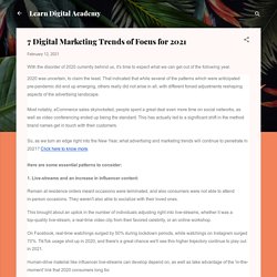 7 Digital Marketing Trends of Focus for 2021