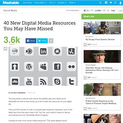 40 New Digital Media Resources You May Have Missed