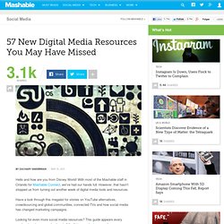 57 New Digital Media Resources You May Have Missed