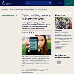 Digital mobbing kan føre til angstsymptomer - Læringsmiljøsenteret